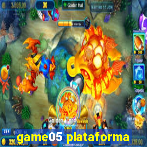 game05 plataforma